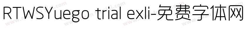 RTWSYuego trial exli字体转换